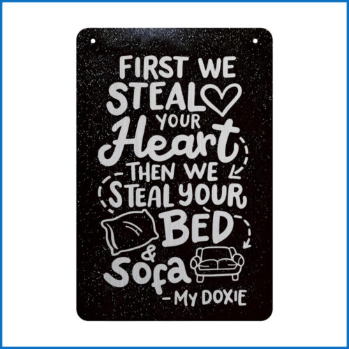 Doxie Will Steal Bed Sign