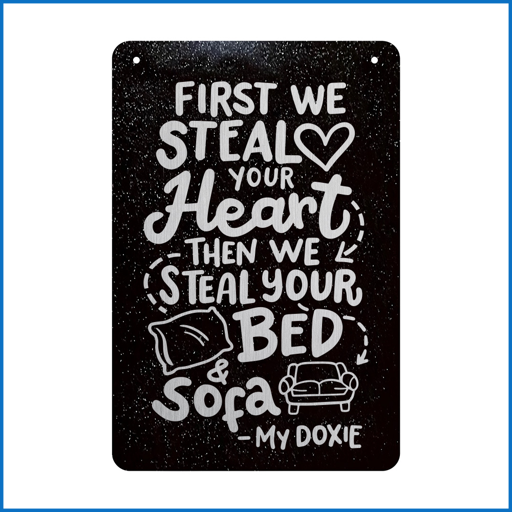 Doxie Will Steal Bed Sign