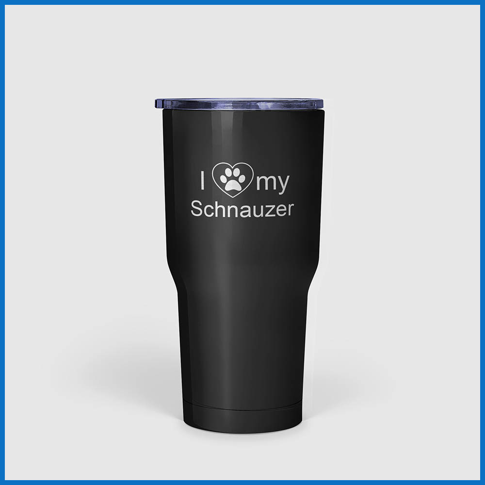I Love My Schnauzer Tumbler