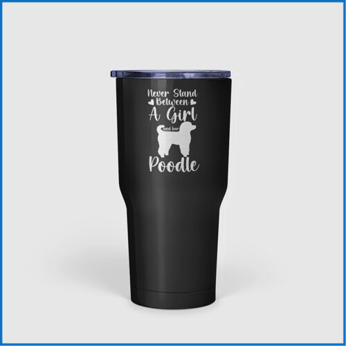 Never Stand Between Girl & Poodle